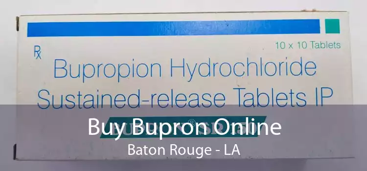 Buy Bupron Online Baton Rouge - LA