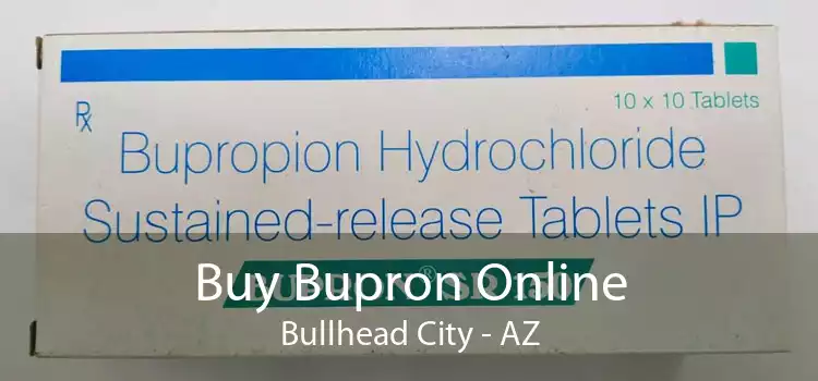 Buy Bupron Online Bullhead City - AZ