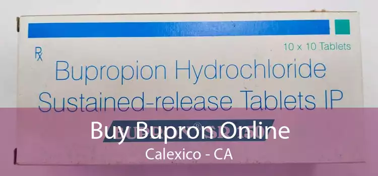 Buy Bupron Online Calexico - CA
