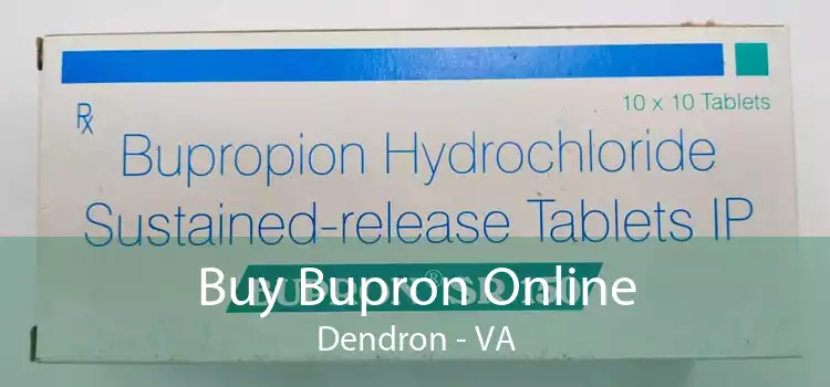Buy Bupron Online Dendron - VA